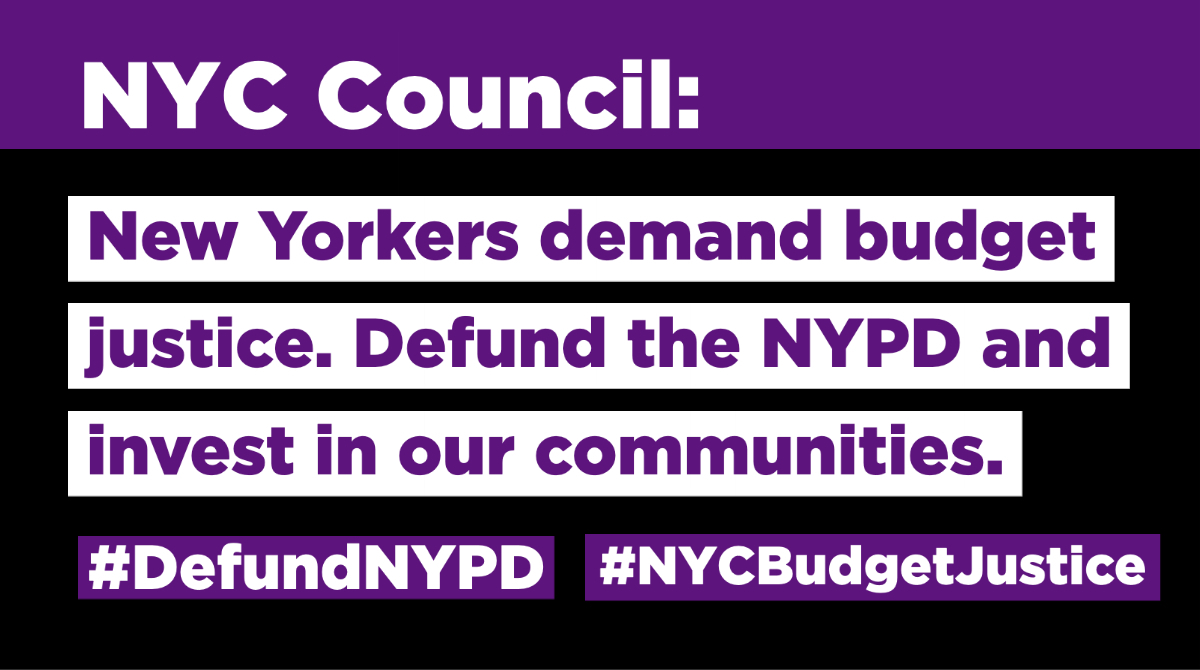 New Yorkers Demand Budget Justice Defund The NYPD And Invest In Our 