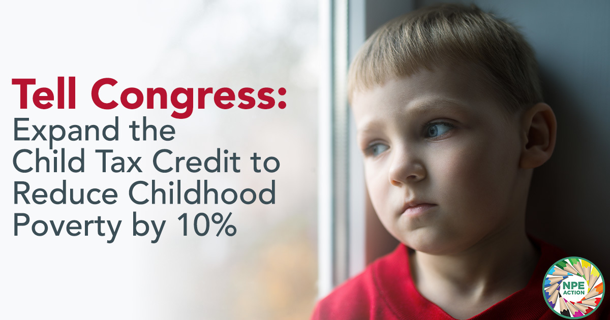 Tell Congress Make the Child Tax Credit fully available to America's