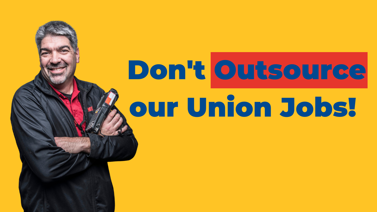 Tell your Grocery Store Don't Outsource our Union Jobs!