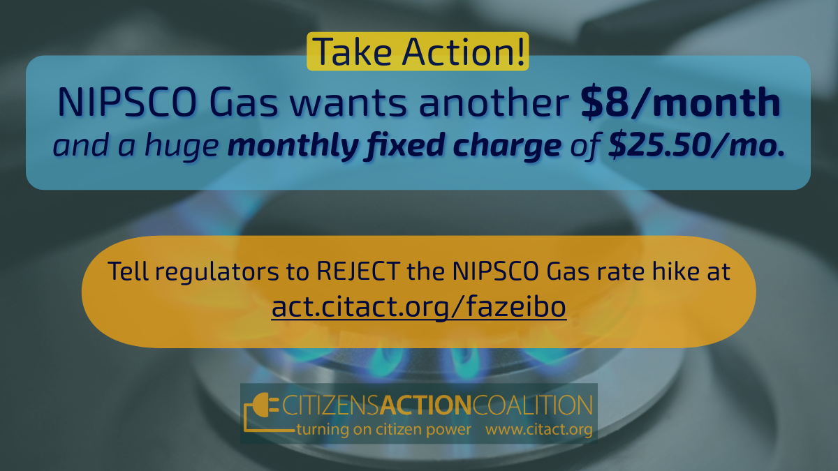 Tell regulators to REJECT the NIPSCO Gas rate hike!